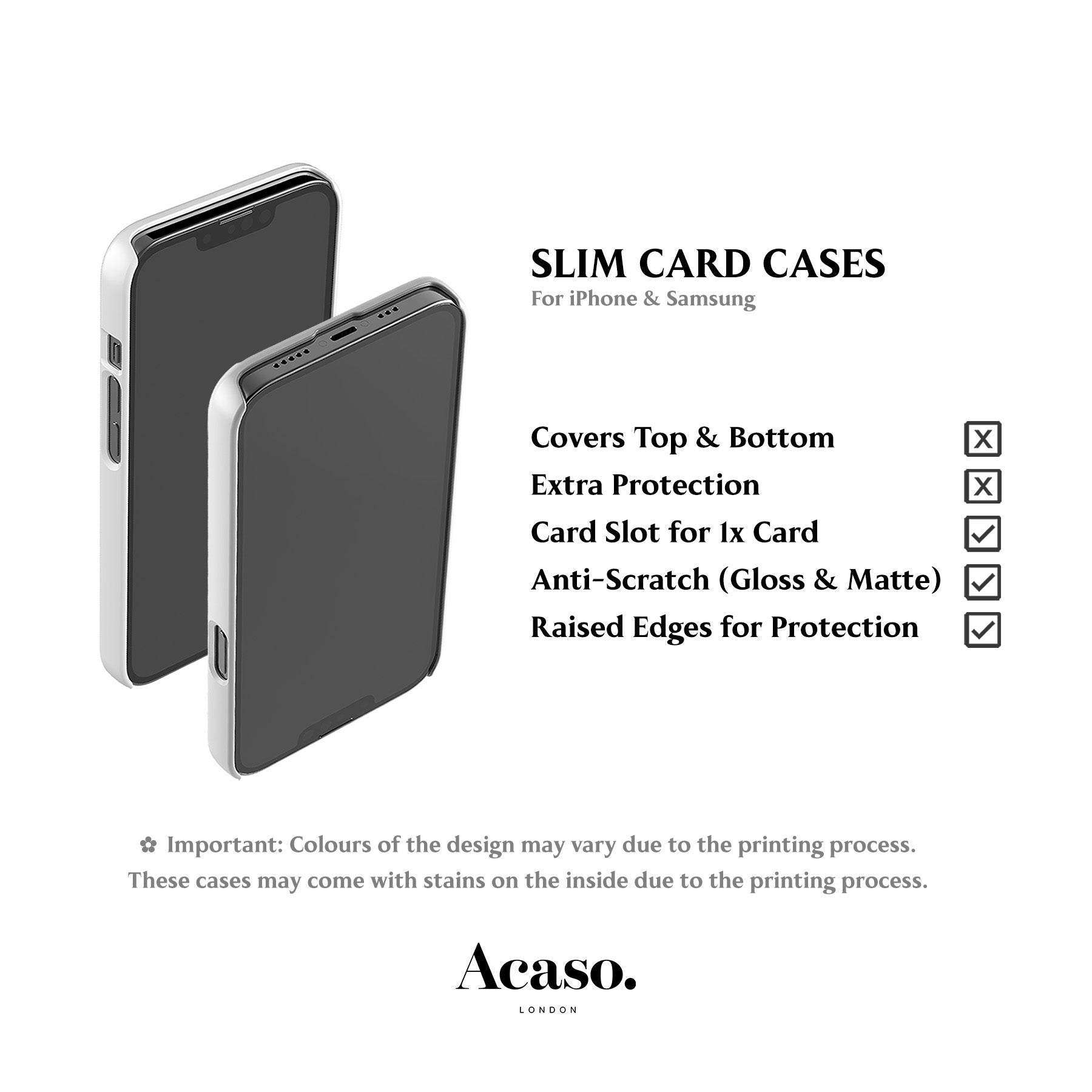 two slim card cases for an iPhone and a Samsung phone, with the design and colors of the cases varying due to the printing process. The cases may come with stains on the inside due to the printing process.